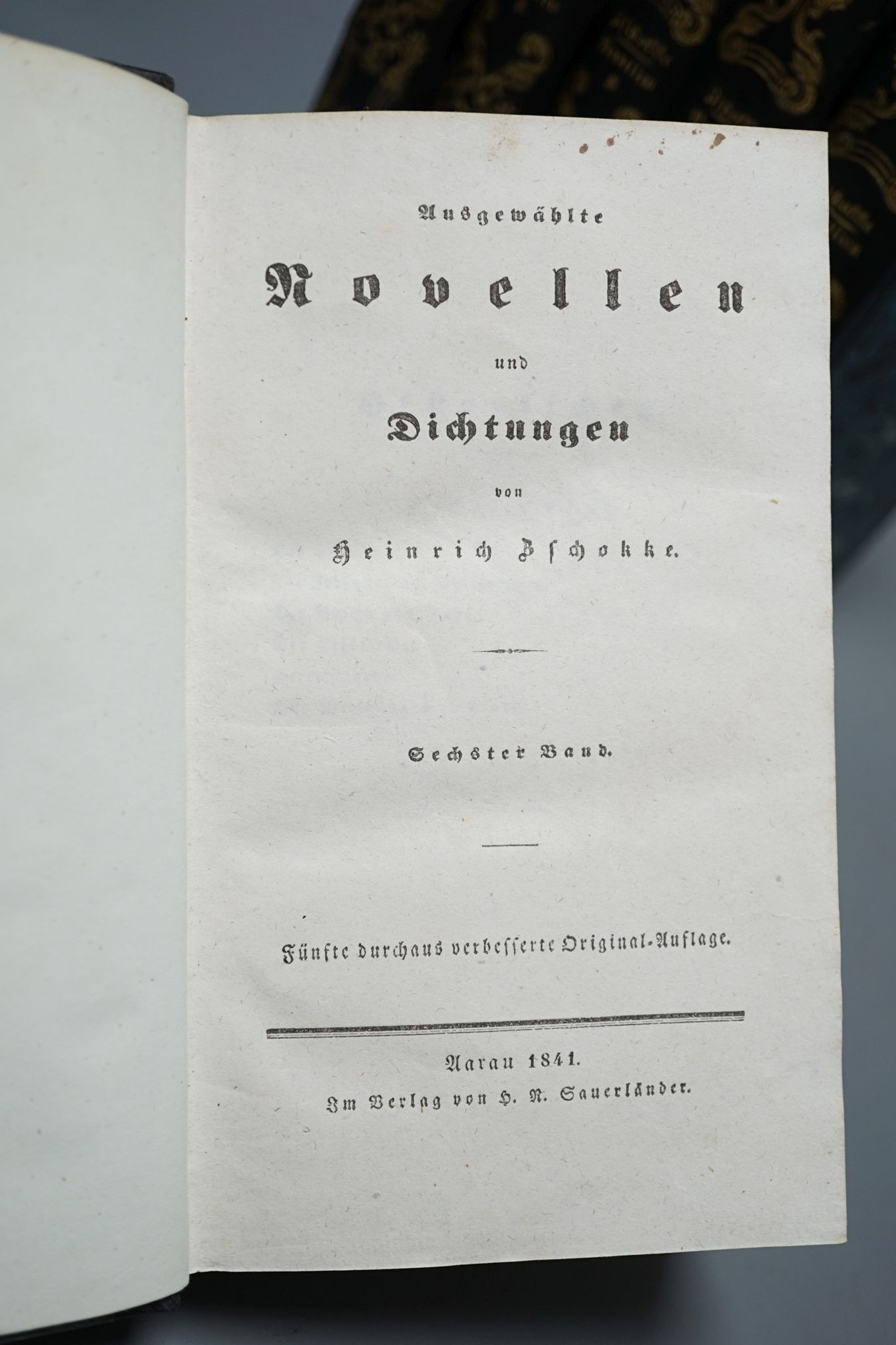 Zschokke, Heinrich - Augsgewahlte Novellen Und Dichtungen, 6 vols., engraved portrait frontis (vol.4); contemp. Oxford blue half calf and marbled boards, gilt spines, marbled e/ps. Aarau, 1841